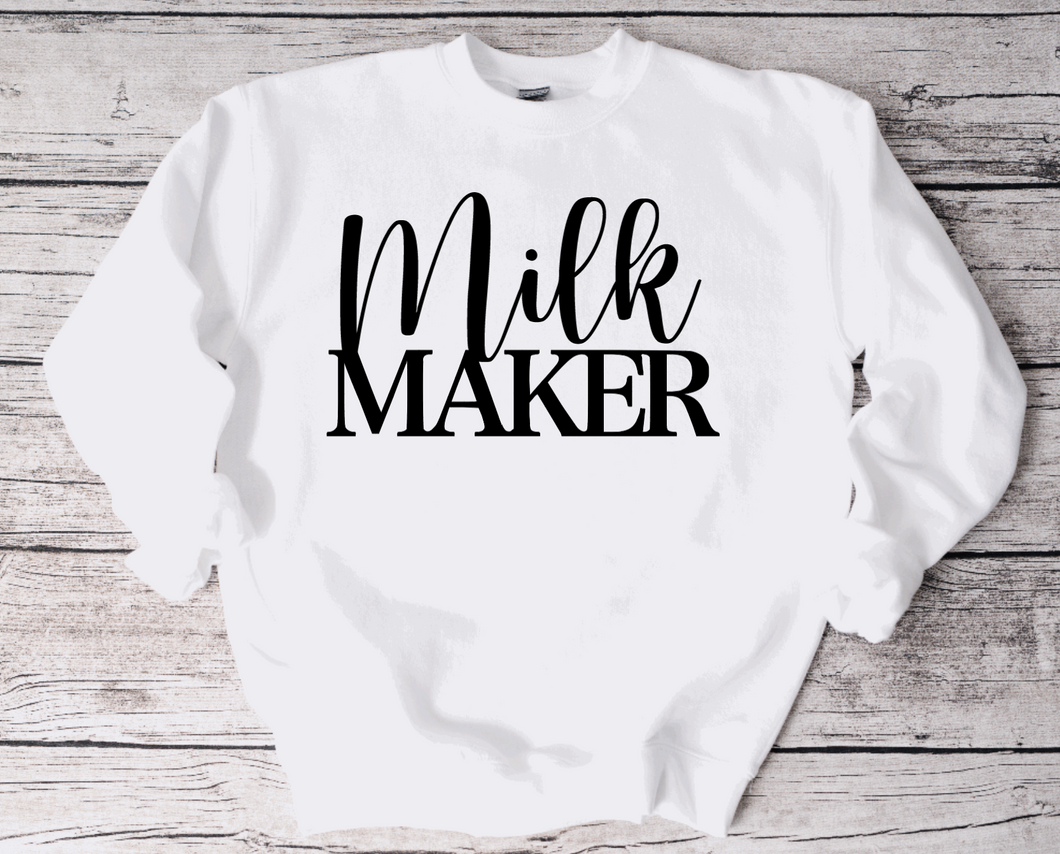 Milk Maker Sweat Shirt
